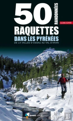 Bertrand.pt - Randonnees A Raquettes, Vallee D'Aspe Au Val D'Aran