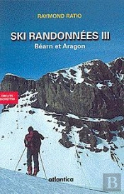 Randonnees A Ski Et Raquette En Bearn Et Aragon 2e Edition