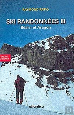 Bertrand.pt - Randonnees A Ski Et Raquette En Bearn Et Aragon 2e Edition