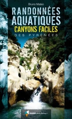 Bertrand.pt - Randonnées Aquatiques ; Canyons Faciles Des Pyrénées