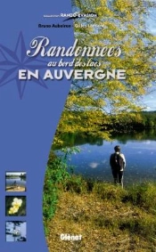 Randonnées Au Bord Des Lacs En Auvergne