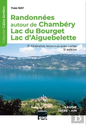 Randonnées Autour De Chambéry Lac Du Bourget Lac D'Aiguebelette - 5ème Édition