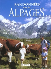 Randonnees Dans Les Alpages De Savoie Et De Haute Savoie