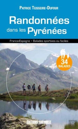 Bertrand.pt - Randonnees Dans Les Pyrénées ; France-Espagne, 34 Balades Sportives Ou Faciles