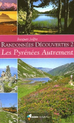 Bertrand.pt - Randonnées Découvertes T.2 ; Les Pyrénées Autrement