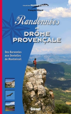 Bertrand.pt - Randonnées En Drôme Provençale ; Des Baronnies Aux Dentelles De Montmirail
