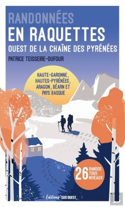 Bertrand.pt - Randonnées En Raquettes : Ouest De La Chaîne Des Pyrénées