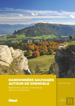 Bertrand.pt - Randonnées Sauvages Autour De Grenoble (2e Édition)