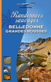 Randonnées Sauvages ; Belledonne Grandes Rousses