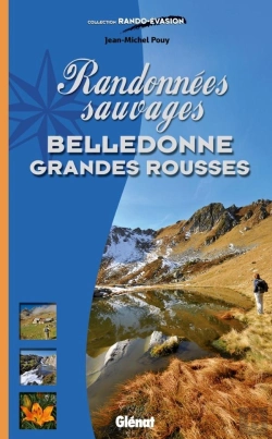 Bertrand.pt - Randonnées Sauvages ; Belledonne Grandes Rousses
