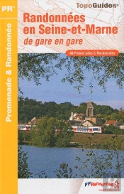 Randonnées Seine-Et-Marne ; Gare À Gare ; 77 - Pr - P773
