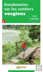 Randonnees Sur Les Sentiers Vosgiens Tome 2