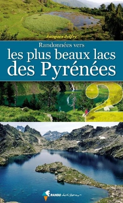 Bertrand.pt - Randonnées Vers Les Plus Beaux Lacs Des Pyrénées T.2