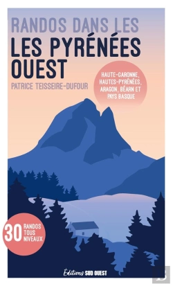 Bertrand.pt - Randos Dans Les Pyrénées Ouest : Haute-Garonne, Hautes-Pyrénées, Aragon, Béarn Et Pays Basque