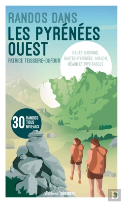 Bertrand.pt - Randos Dans Les Pyrénées Ouest : Haute-Garonne, Hautes-Pyrénées, Aragon, Béarn Et Pays Basque