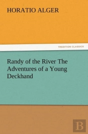 Randy Of The River The Adventures Of A Young Deckhand