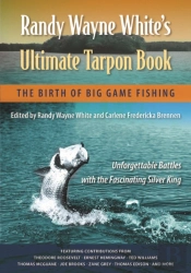 Randy Wayne White'S Ultimate Tarpon Book