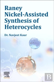Raney Nickel-Assisted Synthesis Of Heterocycles