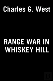 Range War In Whiskey Hill