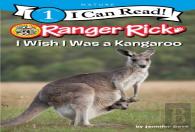 Ranger Rick: I Wish I Was A Kangaroo