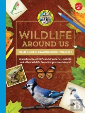 Ranger Rick'S Wildlife Around Us Field Guide & Drawing Book: Volume 1