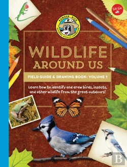 Bertrand.pt - Ranger Rick'S Wildlife Around Us Field Guide & Drawing Book: Volume 1
