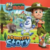 Ranger Rob: A Campfire Story