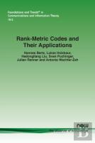 Rank-Metric Codes And Their Applications