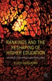 Rankings And The Reshaping Of Higher Education