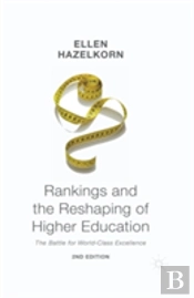 Rankings And The Reshaping Of Higher Education