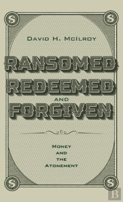 Bertrand.pt - Ransomed, Redeemed, And Forgiven