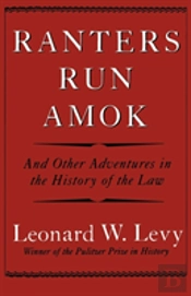 Ranters Run Amok
