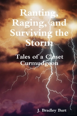 Bertrand.pt - Ranting, Raging And Surviving The Storm: Tales Of A Closet Curmudgeon