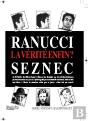 Ranucci-Seznec ; La Vérité, Enfin ?