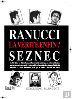 Bertrand.pt - Ranucci-Seznec ; La Vérité, Enfin ?