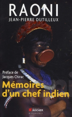 Bertrand.pt - Raoni ; Mémoires D'Un Chef Indien