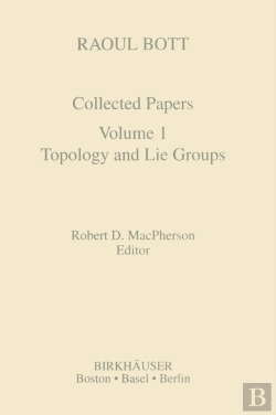 Bertrand.pt - Raoul Bott: Collected Papers