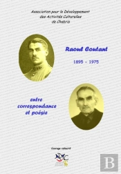 Raoul Coutant, Entre Correspondance Et Poésie ; 1895-1975