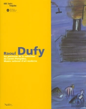 Raoul Dufy- Les Peintures De La Collection Du Centre Pompidou - Musee National D Art Moderne