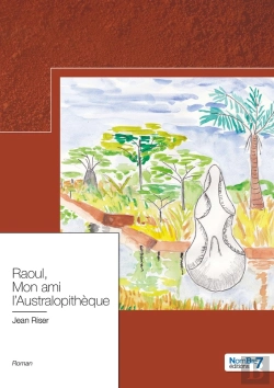 Bertrand.pt - Raoul, Mon Ami L'Australopithèque