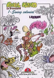 Raoul Pétard T.1 ; Swing Colonial