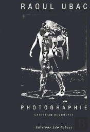 Raoul Ubac ; Photographie