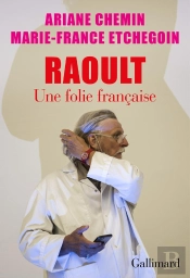 Raoult : Une Folie Française