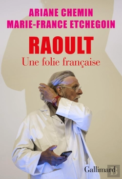 Bertrand.pt - Raoult : Une Folie Française