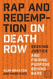 Rap And Redemption On Death Row