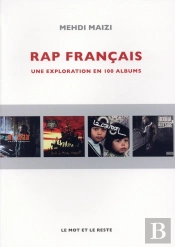 Rap Francais - Une Exploration En 100 Albums