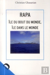 Rapa, Ile Du Bout Du Monde, Ile Dans Le Monde
