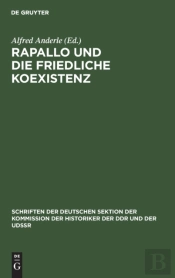 Rapallo Und Die Friedliche Koexistenz