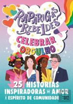 Raparigas Rebeldes - Celebrar o Orgulho