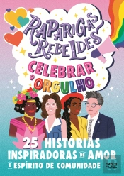Raparigas Rebeldes - Celebrar o Orgulho